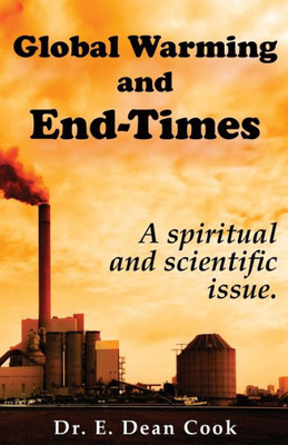 Global Warming and End-Times: A Spiritual and Scientific Issue