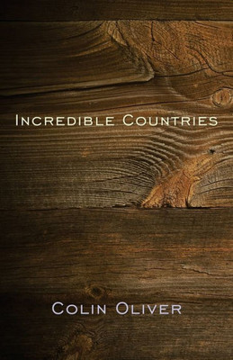 Incredible Countries: A gathering of poems