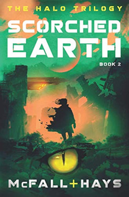 Scorched Earth (The Halo Trilogy #2)