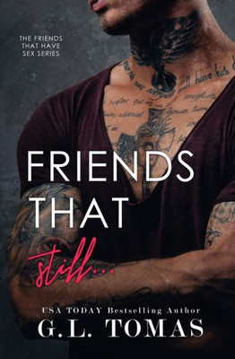 Friends That Still... (Friends That Have Sex)