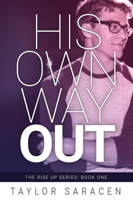 His Own Way Out (Rise Up)