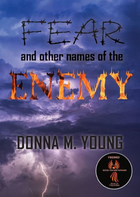Fear and Other Names of the Enemy