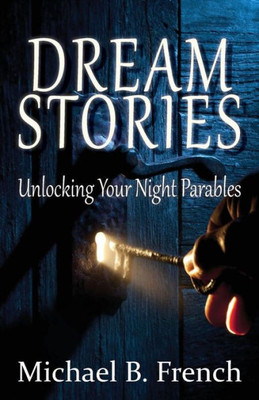 Dream Stories: Unlocking Your Night Parables