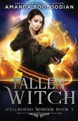 Fallen Witch (Spellbound Murder)