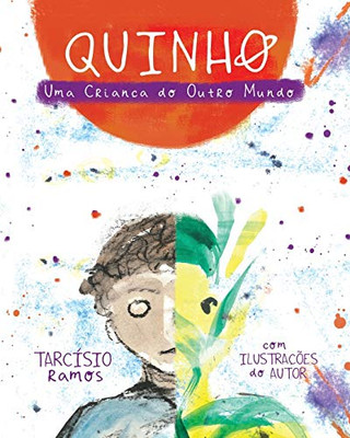 QuINHO, Uma Criança do Outro Mundo (Portuguese Edition)