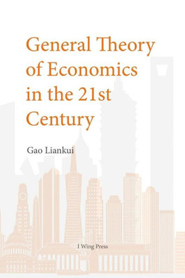 General Theory of Economics in the 21th Century