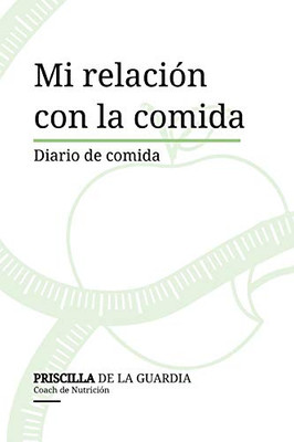 Mi relación con la comida (Spanish Edition)