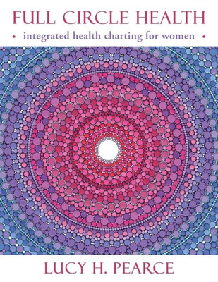 Full Circle Health: integrated health charting for women