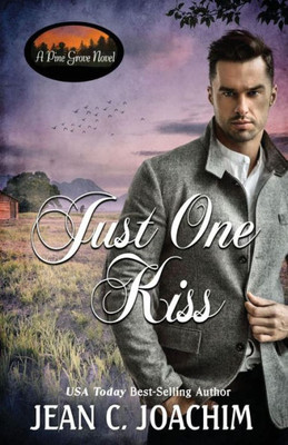 Just One Kiss (Pine Grove)