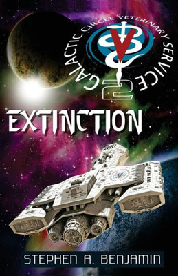 Extinction: The Galactic Circle Veterinary Service 2