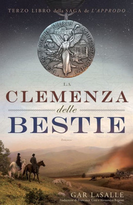 La Clemenza delle Bestie (Saga de L'Approdo) (Italian Edition)
