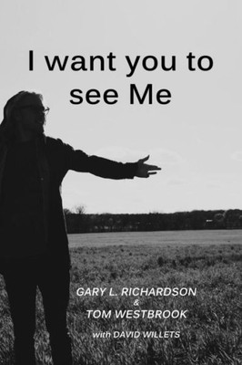I want you to see me