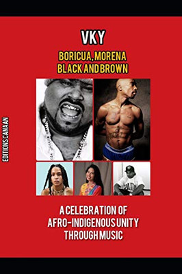 Boricua, Morena Black and Brown A Celebration of Afro-Indigenous Unity Through Music