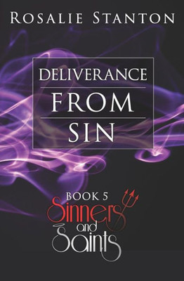 Deliverance from Sin: A Demonic Paranormal Romance (Sinners & Saints)