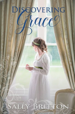 Discovering Grace: A Regency Romance (Inglewood)