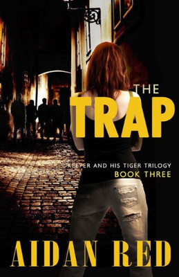 The Trap (Keeper and His Tiger)