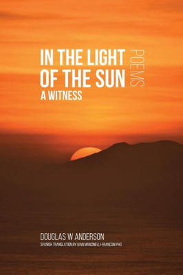 In The Light Of The Sun: A Witness