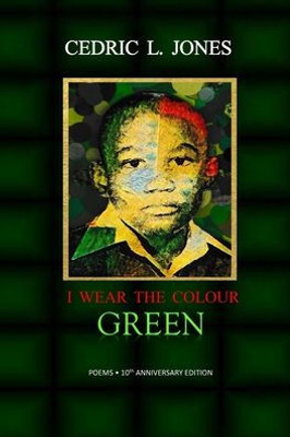 I Wear the Colour Green: 10th Anniversary Edition