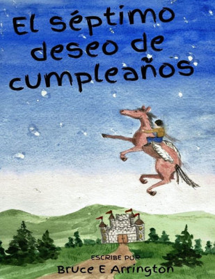 El septimo deseo de cumpleanos (Spanish Edition)