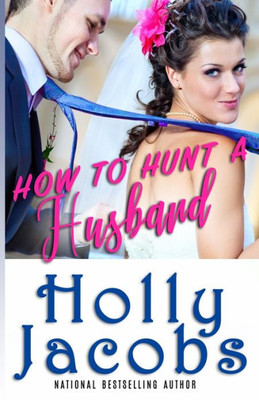 How to Hunt A Husband (Comedies)