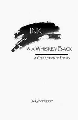 Ink & a Whiskey Back