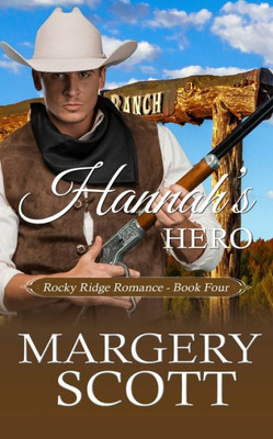 Hannah's Hero (Rocky Ridge Romance)