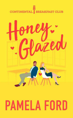 Honey Glazed (The Continental Breakfast Club)