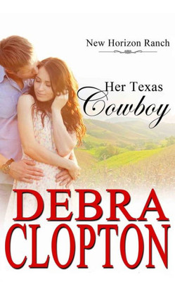 Her Texas Cowboy (1) (New Horizon Ranch)