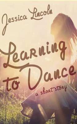 Learning to Dance: a short story