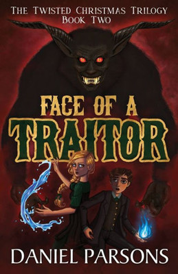 Face of a Traitor (The Twisted Christmas Trilogy)