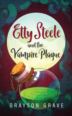 ETTY STEELE and the Vampire Plague (The Hunter Series)
