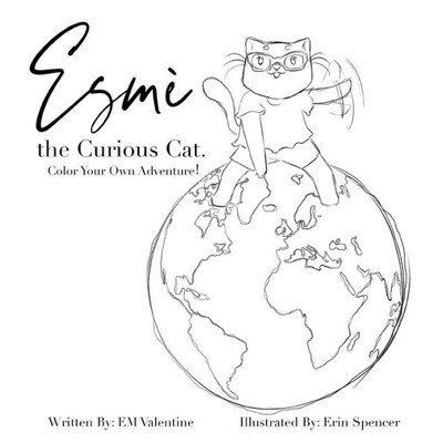 Esmè the Curious Cat: Color Your Own Adventure!