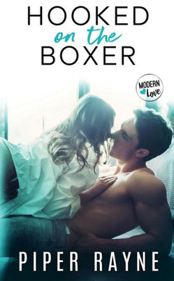 Hooked on the Boxer (Modern Love Series)