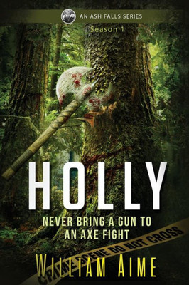 Holly, Season One (An Ash Falls Series)