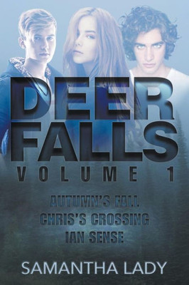 Deer Falls; Volume 1