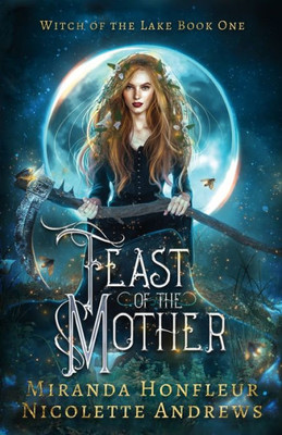 Feast of the Mother (Witch of the Lake)
