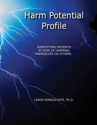 Harm Potential Profile: Identifying Patients at Risk for Harming Themselves or Others (Medical Journal on Suicidal and Violent Tendencies)