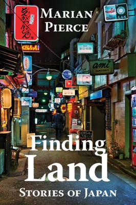 Finding Land: Stories of Japan