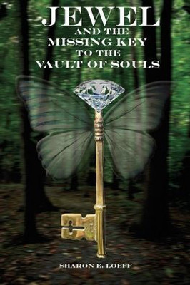 Jewel and the Missing Key to the Vault of Souls