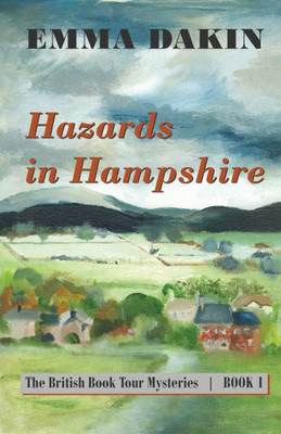 Hazards in Hampshire (British Book Tour Mystery)