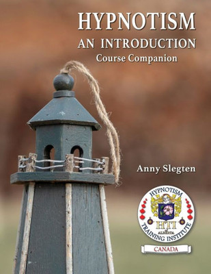 Hypnotism, An Introduction (Hypnotism Training With Anny Slegten)