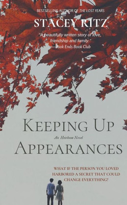 Keeping Up Appearances: An Heirloom Novel (The Heirloom Series)