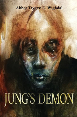 Jung's Demon: A serial-killers tale of love and madness