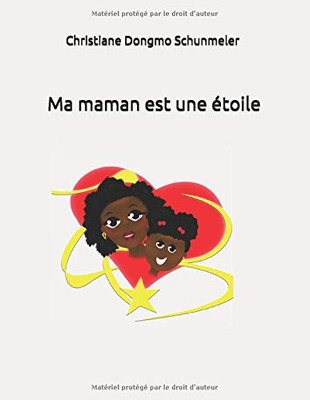 Ma maman est une étoile (French Edition)