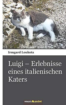 Luigi – Erlebnisse eines italienischen Katers (German Edition)