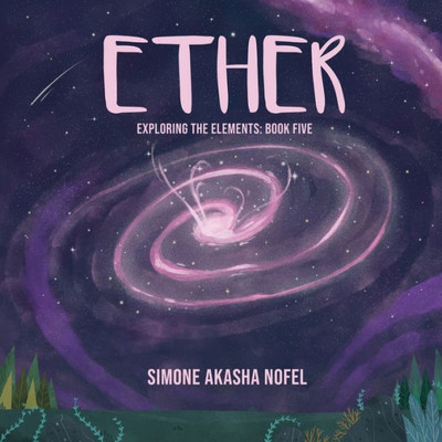 Ether: Exploring the Elements: Book Five