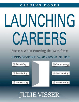 Launching Careers: Success When Entering The Workforce (Opening Doors)