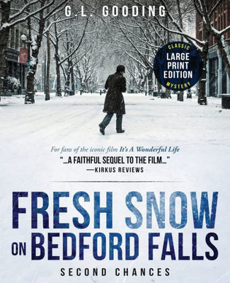 Fresh Snow on Bedford Falls (Large Print Edition): Second Chances