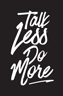 Talk Less Do More: Meeting Notes Undated Work Diary