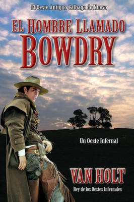 El Hombre Llamado Bowdry (Spanish Edition)